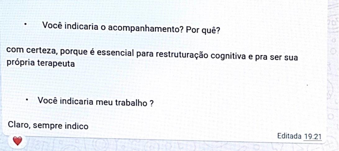 Continuação do depoimento sobre indicação do acompanhamento terapêutico